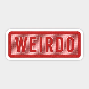 Weirdo Slogan Streetwear Sticker